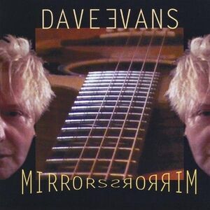 Dave Evans - Mirrors  CD